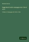 Saggi storici sulle campagne dal 1799 al 1814