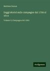 Saggi storici sulle campagne dal 1799 al 1814