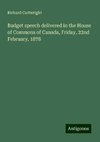 Budget speech delivered in the House of Commons of Canada, Friday, 22nd February, 1878