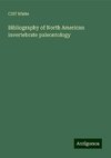 Bibliography of North American invertebrate paleontology