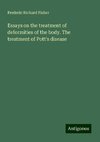 Essays on the treatment of deformities of the body. The treatment of Pott's disease