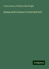 Essays and Colours of Good and Evil