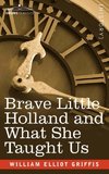 Brave Little Holland and What She Taught Us