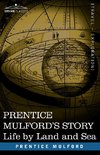 Mulford, P: Prentice Mulford's Story