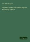 City Officers and the Annual Reports to the City Council