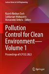 Pollution Control for Clean Environment¿Volume 1