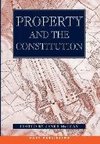 Property and the Constitution