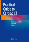 Practical Guide to Cardiac CT