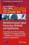 Multidimensional Signal Processing: Methods and Applications