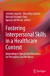 Fostering Interpersonal Skills in a Healthcare Context