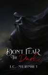 Don't Fear the Dark (Don't Fear Death Book 2)