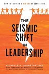 The Seismic Shift In Leadership