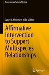 Affirmative Intervention to Support Multispecies Relationships