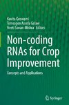 Non-coding RNAs for Crop Improvement