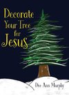 Decorate Your Tree for Jesus