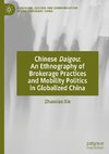 Chinese Daigou: An Ethnography of Brokerage Practices and Mobility Politics in Globalized China