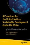 AI Solutions for the United Nations Sustainable Development Goals (UN SDGs)