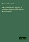 Das praetorische Erbsystem im classischen, nachclassischen und heutigen Recht