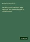 Das Salz: Seine Geschichte, seine Symbolik und seine Bedeutung im Menschenleben