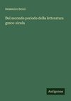 Del secondo periodo della letteratura greco-sicula