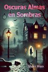 Oscuras Almas en Sombras