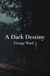 A Dark Destiny