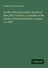 Credit of the government. Speech of Hon. D.W. Voorhees, of Indiana, in the Senate of the United States, January 15, 1878