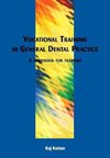 Rattan, R: Vocational Training in General Dental Practice