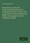 Denkschrift aus Anlass des hundert-jährigen Bestehens der Tonkünstler-societät, im Jahre 1862 reorganisirt als 