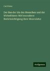 Der Bau der Iris des Menschen und der Wirbelthiere: Mit besonderer Berücksichtigung ihrer Musculatur