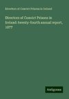 Directors of Convict Prisons in Ireland: twenty-fourth annual report, 1877