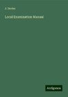 Local Examination Manual