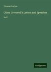 Oliver Cromwell's Letters and Speeches