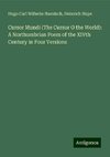 Cursor Mundi (The Cursur O the World): A Northumbrian Poem of the XIVth Century in Four Versions