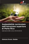 Sostenibilità curriculare nell'istruzione superiore di Porto Rico