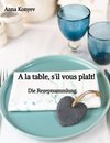 A la table, s'il vous plaît!