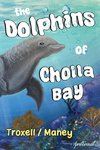 The Dolphins of Cholla Bay