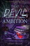 That Devil, Ambition