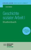 Geschichte sozialer Arbeit. Studienbuch