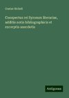 Conspectus rei Syrorum literariae, additis notis bibliographicis et excerptis anecdotis