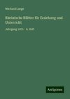 Rheinische Blätter für Erziehung und Unterricht