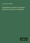 Ausgewählte Schriften des heiligen Ambrosius, Bischofs von Mailand