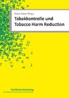 Tabakkontrolle und Tobacco Harm Reduction