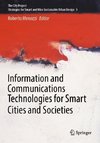 Information and Communications Technologies for Smart Cities and Societies