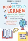 Kooperatives Lernen - Theorie und Praxis