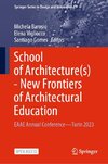 School of Architecture(s) - New Frontiers of Architectural Education