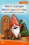 Silbenbuch 1. Klasse - Meine lustigen Wichtelgeschichten