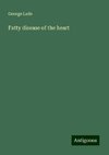 Fatty disease of the heart