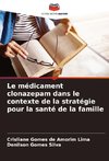 Le médicament clonazepam dans le contexte de la stratégie pour la santé de la famille