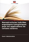 Nanostructures hybrides organiques-inorganiques pour les applications de cellules solaires